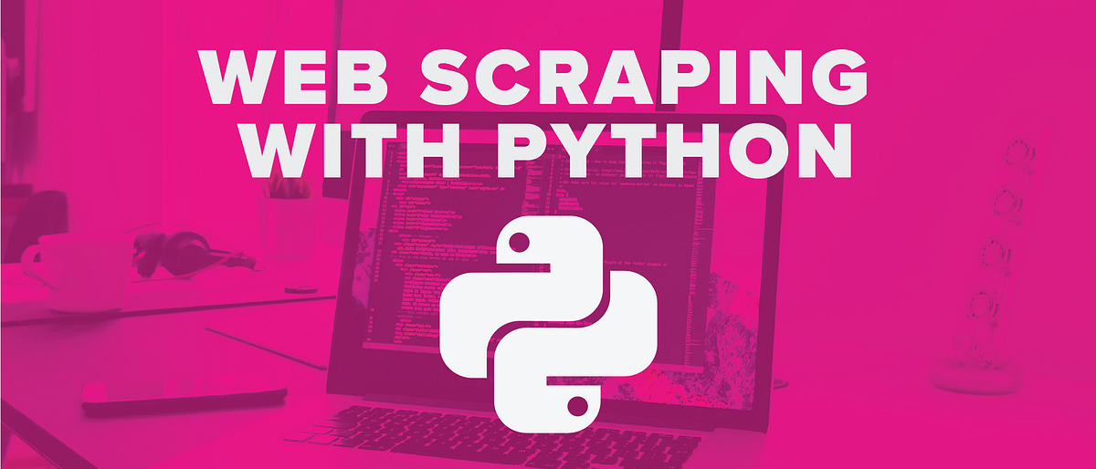 Web scraping python tutorial – how to scrape data from a website